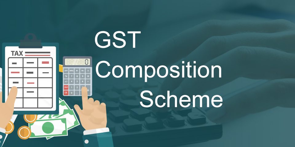 GST Composition Scheme: Simplifying Taxation for Businesses